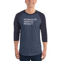 Normalize Medical Privacy - 3/4 sleeve raglan shirt