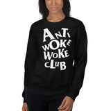 Anti Woke Woke Club v2 - Unisex Sweatshirt
