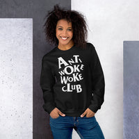 Anti Woke Woke Club v2 - Unisex Sweatshirt