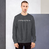 F-R-E-E-D-O-M - Unisex Sweatshirt