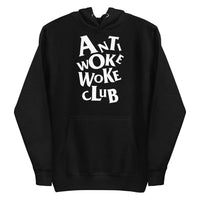 Anti Woke Woke Club v2 - Unisex Hoodie
