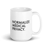 Normalize Medical Privacy - White glossy mug